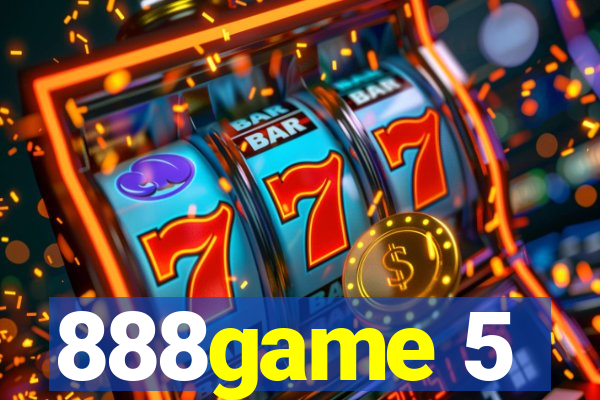 888game 5